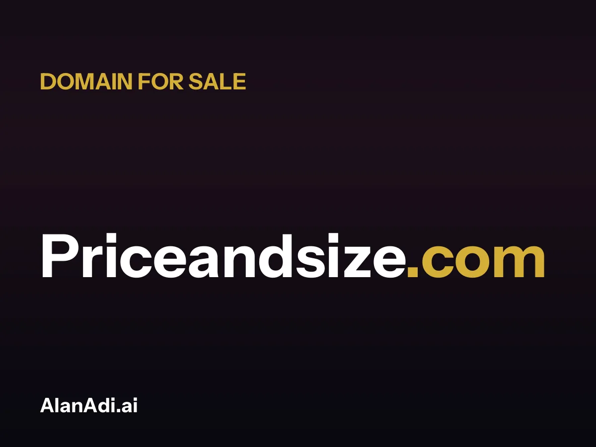 Priceandsize.com for sale, price and size domain name