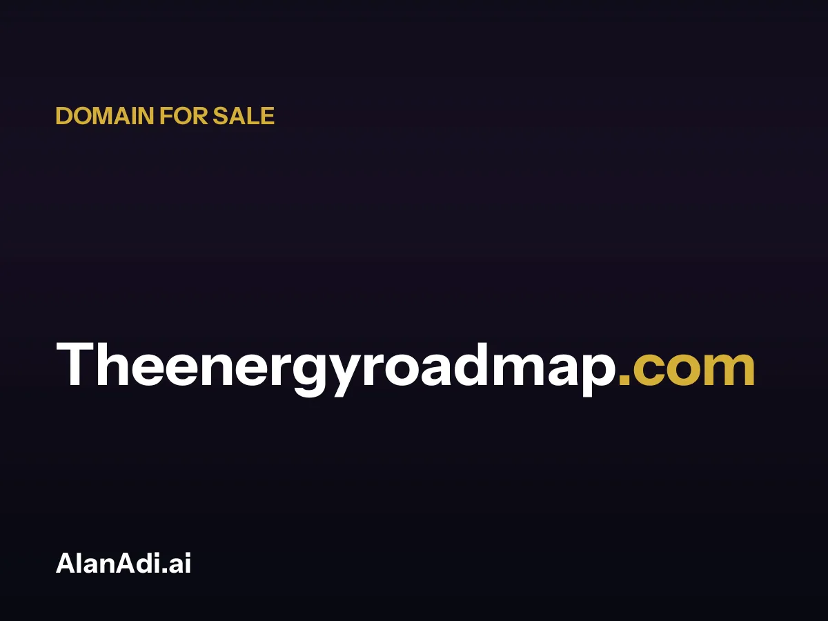 the energy roadmap — Theenergyroadmap.com domain for sale the energy roadmap — Theenergyroadmap.com domain for sale